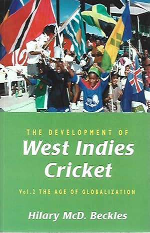 Immagine del venditore per The Development of West Indies Cricket, Vol. 2: The Age of Globalization venduto da Black Rock Books