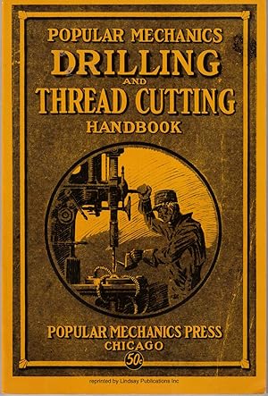 Bild des Verkufers fr Popular Mechanics Drilling and Thread Cutting Handbook No. 1 zum Verkauf von Kenneth Mallory Bookseller ABAA
