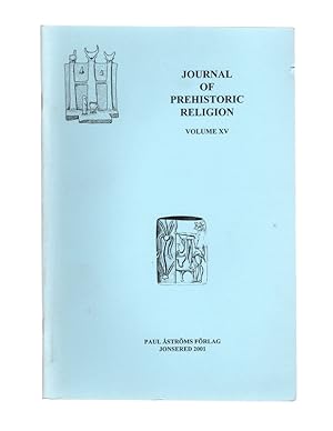 Imagen del vendedor de JOURNAL OF PREHISTORIC RELIGION, Volume XV. a la venta por Once Read Books