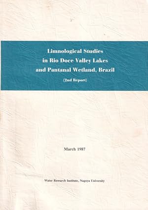 Limnological Studies in Rio Doce Valley Lakes and Pantanal Wetland