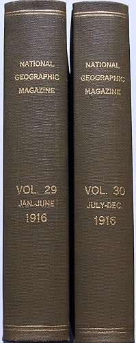 THE NATIONAL GEOGRAPHIC MAGAZINE - AN ILLUSTRATED MONTHLY (Jan-Dec 1916) VOL. XXIX and XXX