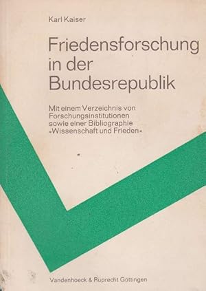 Bild des Verkufers fr Friedensforschung in der Bundesrepublik. Mit einem Verzeichnis von Forschungsinstitutionen sowie einer Bibliographie "Wissenschaft und Frieden". zum Verkauf von La Librera, Iberoamerikan. Buchhandlung