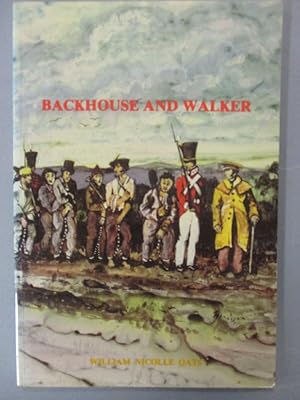 Bild des Verkufers fr Backhouse and Walker: A Quaker view of the Australian colonies, 1832-1838 zum Verkauf von The Cornish Bookworm