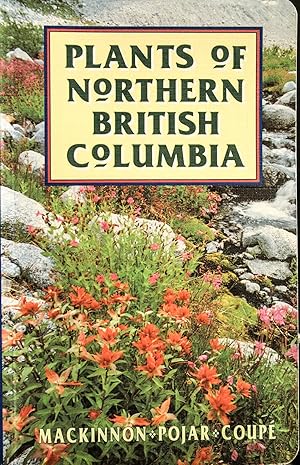 Bild des Verkufers fr Title: Plants of Northern British Columbia zum Verkauf von Mad Hatter Bookstore