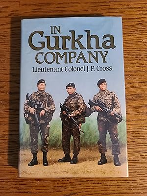 Bild des Verkufers fr In Gurkha Company: The British Army Gurkhas, 1948 to the Present zum Verkauf von Fred M. Wacholz