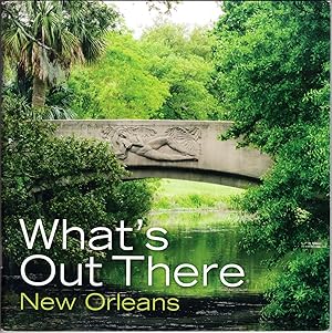 What's Out There: New Orleans