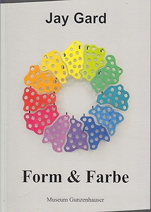 Bild des Verkufers fr Jay Gard. Form & Farbe zum Verkauf von Stefan Schuelke Fine Books