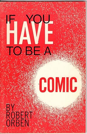 If You Have to be a Comic