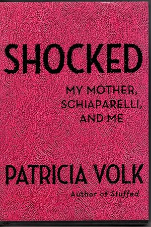 Image du vendeur pour Shocked: My Mother, Schiaparelli, and Me mis en vente par Recycled Books & Music