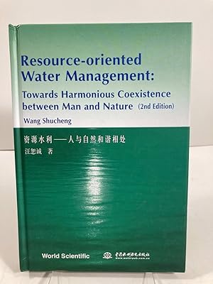 Seller image for Resource-Oriented Water Management Towards Harmonious Coexistence between Man and Nature for sale by True Oak Books