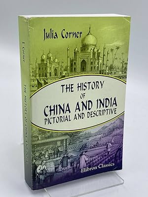 Immagine del venditore per The History of China and India, Pictorial and Descriptive venduto da True Oak Books