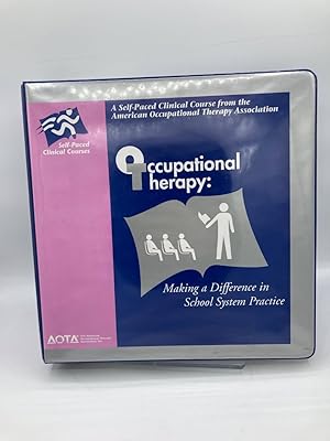 Image du vendeur pour Occupational Therapy: Making a Difference in School System Practice (Self-Paced Clinical Courses) mis en vente par True Oak Books