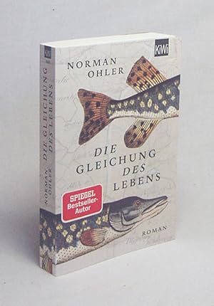 Seller image for Die Gleichung des Lebens : Roman / Norman Ohler for sale by Versandantiquariat Buchegger