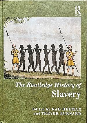 Imagen del vendedor de The Routledge History of Slavery a la venta por Object Relations, IOBA