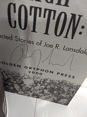 Image du vendeur pour High Cotton: Selected Stories of Joe R. Lansdale (SIGNED) mis en vente par Fleur Fine Books