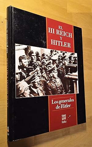 Seller image for El III Reich y Hitler. Los generales de Hitler for sale by Llibres Bombeta
