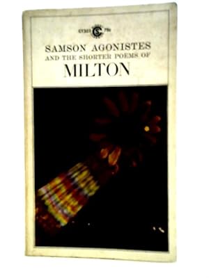 Imagen del vendedor de Samson Agonistes and the Shorter Poems. a la venta por World of Rare Books