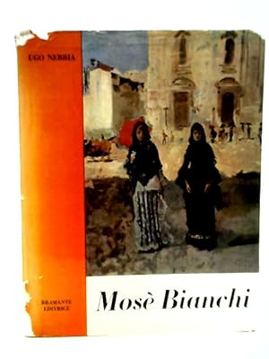 Seller image for Mose Bianchi. for sale by World of Rare Books