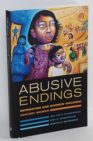 Seller image for Abusive Endings: Separation and Divorce Violence Against Women for sale by Bolerium Books Inc.