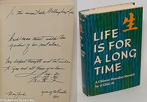 Life is for a long time; a Chinese Hawaiian memoir