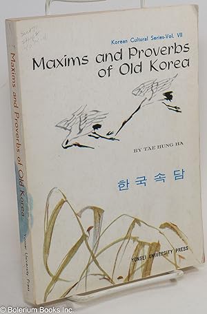Bild des Verkufers fr Maxims and Proverbs of Old Korea zum Verkauf von Bolerium Books Inc.