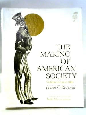 Bild des Verkufers fr The Making of American Society, Vol II Since 1865 zum Verkauf von World of Rare Books