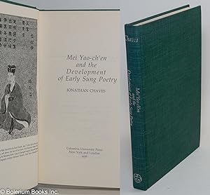 Image du vendeur pour Mei Yao-ch'en and the Development of Early Sung Poetry mis en vente par Bolerium Books Inc.