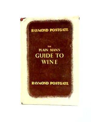 Imagen del vendedor de The Plain Man's Guide to Wine a la venta por World of Rare Books