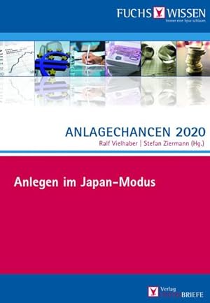 Bild des Verkufers fr Anlagechancen 2020: Anlegen im Japan-Modus zum Verkauf von Antiquariat Thomas Haker GmbH & Co. KG