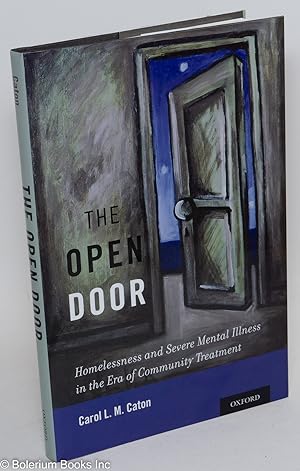 The Open Door: Homelessness and Severe Mental Illness in the Era of Community Treatment