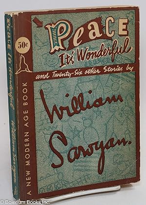 Seller image for Peace, it's wonderful and twenty-six other stories for sale by Bolerium Books Inc.