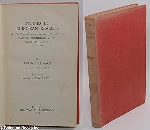 Seller image for Studies in European Realism; a Sociological Survey of the Writings of Balzac, Stendhal, Zola, Tolstoy, Gorki and Others for sale by Bolerium Books Inc.