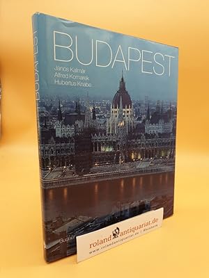 Imagen del vendedor de Budapest / Fotogr. Jnos Kalmr. Text Alfred Komarek ; Hubertus Knabe a la venta por Roland Antiquariat UG haftungsbeschrnkt