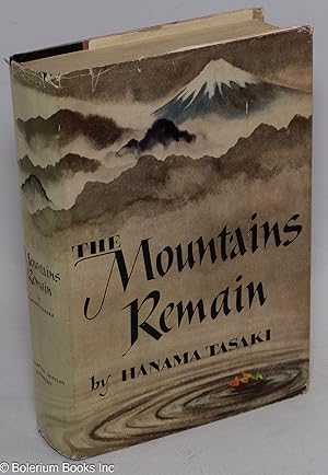 Image du vendeur pour The mountains remain mis en vente par Bolerium Books Inc.