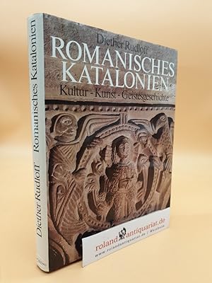 Bild des Verkäufers für Romanisches Katalonien: Kultur - Kunst - Geistesgeschichte zum Verkauf von Roland Antiquariat UG haftungsbeschränkt