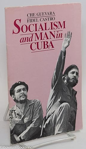 Seller image for Socialism and man in Cuba [with] Che's ideas are absolutely relevant today, by Fidel Castro for sale by Bolerium Books Inc.