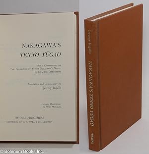 Imagen del vendedor de Nakagawa's Tenno Y?gao. With a commentary on the relevance of Yoichi Nakagawa's Novel in Japanese Literature a la venta por Bolerium Books Inc.