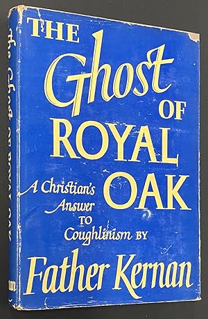 The Ghost of Royal Oak: A Christian's Answer to Coughlinism