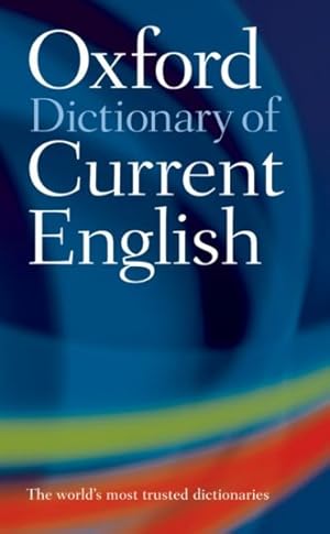 Image du vendeur pour Oxford Dictionary of Current English mis en vente par GreatBookPrices