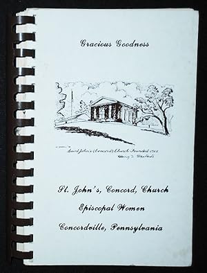 Gracious Goodness: St. John's, Concord, Church Episcopal Women Concordville, Pensylvania