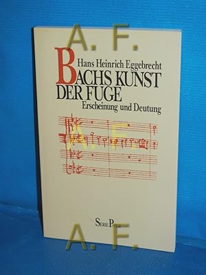 Bild des Verkufers fr Bachs Kunst der Fuge : Erscheinung und Deutung Piper , Bd. 367 zum Verkauf von Antiquarische Fundgrube e.U.