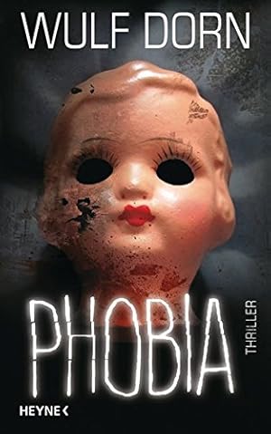 Imagen del vendedor de Phobia : Thriller. a la venta por Antiquariat Buchhandel Daniel Viertel