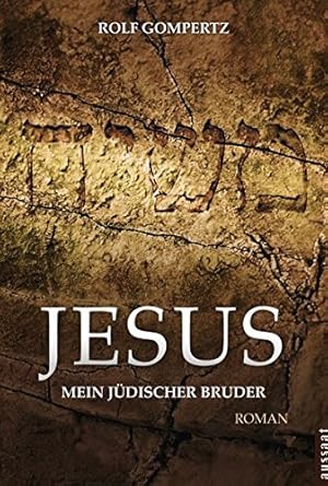 Bild des Verkufers fr Jesus - mein jdischer Bruder : Roman. Rolf Gompertz. Aus dem Engl. von Carl Dieter Hinnenberg zum Verkauf von Antiquariat Buchhandel Daniel Viertel