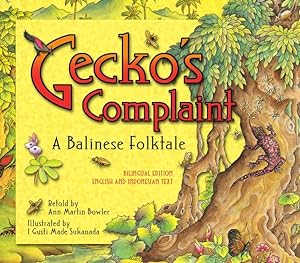 Imagen del vendedor de Gecko's Complaint : A Balinese Folktale a la venta por GreatBookPrices
