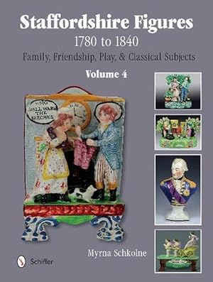 Image du vendeur pour Staffordshire Figures 1780 to 1840 Volume 4 (Hardcover) mis en vente par Grand Eagle Retail