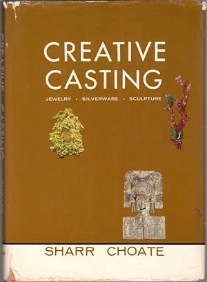 Immagine del venditore per Creative Castings: Jewelry, Silverware, Sculpture venduto da Clausen Books, RMABA