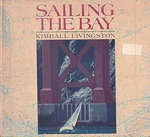 Seller image for SAILING THE BAY for sale by Jean-Louis Boglio Maritime Books