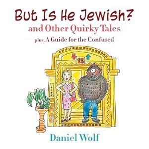 Imagen del vendedor de But Is He Jewish? and Other Quirky Tales a la venta por AHA-BUCH GmbH