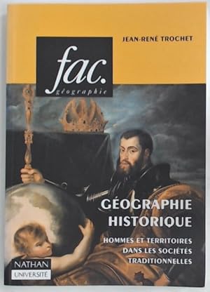 Seller image for Gographie Historique. Hommes et Territoires dans les Socits Traditionnelles. for sale by Plurabelle Books Ltd