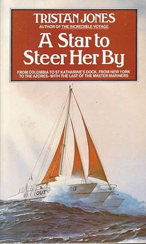 Bild des Verkäufers für A STAR TO STEER HER BY zum Verkauf von Jean-Louis Boglio Maritime Books